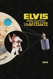 Elvis Presley: Aloha from Hawaii Via Satellite