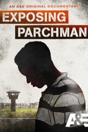 Exposing Parchman