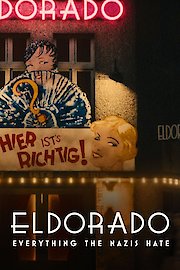 Eldorado: Everything the Nazis Hate