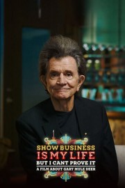 Show Business Is My Life But I Can't Prove It