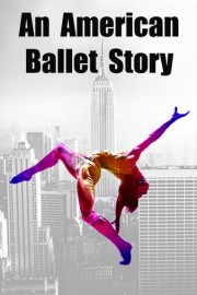 An American Ballet Story