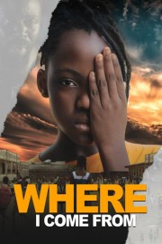 Where I Come From