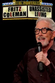 Fritz Coleman - Unassisted Living Live