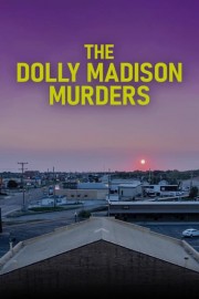 The Dolly Madison Murders