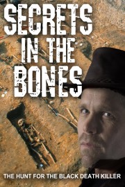 Secrets in the Bones: The Hunt for the Black Death Killer