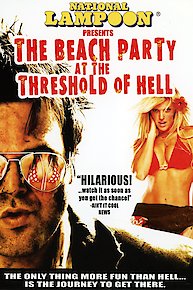 The Beach Party at the Threshold of Hell