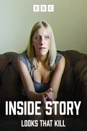 Inside Story: Looks That Kill