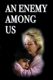 An Enemy Among Us