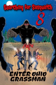 Searching for Sasquatch 8: Enter Ohio Grassman