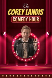 The Corey Landis Comedy Hour