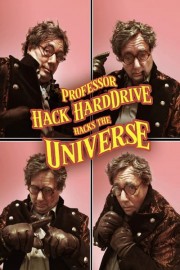 Professor Hack Harddrive Hacks the Universe