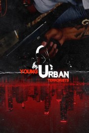 Young Urban Terrorist