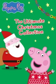 Peppa Pig, The Ultimate Christmas Collection