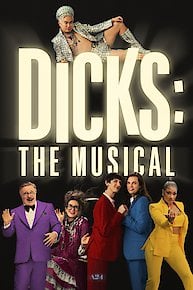 Dicks: The Musical