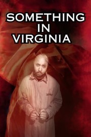 Something in Virginia