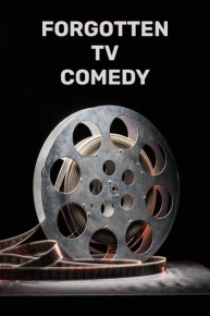 Forgotten TV Comedy