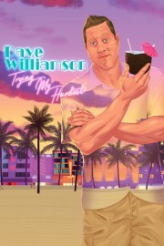 Dave Williamson - Dave Williamson: Trying My Hardest