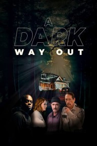 A Dark Way Out