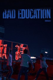 Bad Education: Director’s Cut