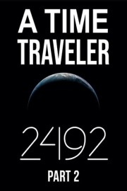 A Time Traveler: 2492