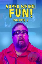 Super Weird Fun! Volume 1