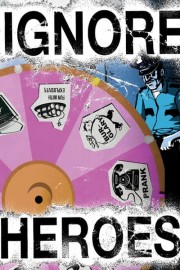 Ignore Heroes
