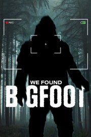 We Found Bigfoot