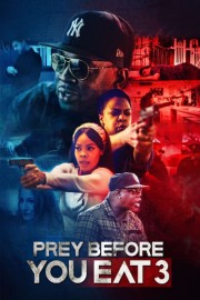 Prey Before You Eat 3