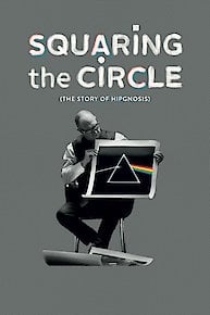 Squaring the Circle: The Story of Hipgnosis