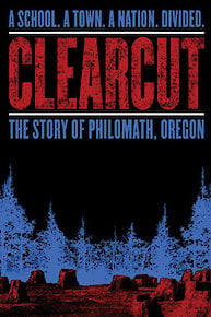 Clear Cut: The Story of Philomath, Oregon