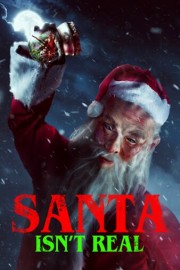 Santa Isn't Real