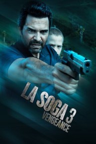 La Soga 3: Vengeance