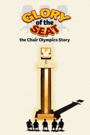 Glory of the Seat: The Chair Olympics Story