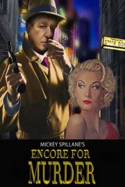 Mickey Spillane's Encore For Murder
