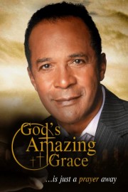 God's Amazing Grace... Is Just a Prayer Away