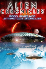 Alien Chronicles: Moon, Mars and Antartica Anomalies