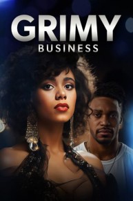 Grimy Business