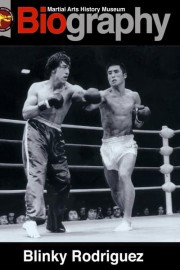 Martial Arts History Museum Biography: Blinky Rodriguez