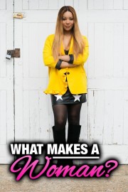What Makes a Woman