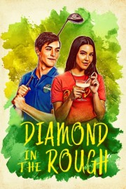 Diamond in the Rough