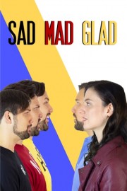 Sad Mad Glad