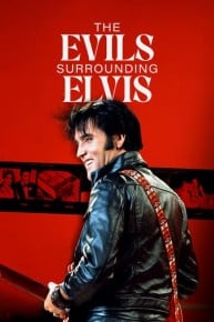 The Evils Surrounding Elvis