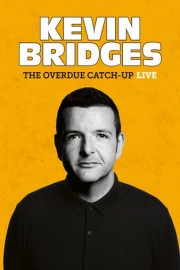 Kevin Bridges: The Overdue Catch-Up