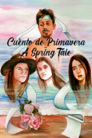 Cuento De Primavera: A Spring Tale