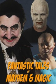 Fantastic Tales of Mayhem and Magic