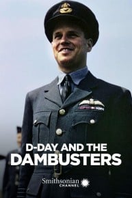 D-Day and the Dambusters