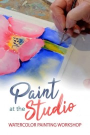 Paint at the Studio: Watercolor Painting Workshop