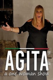Agita: A One Woman Show