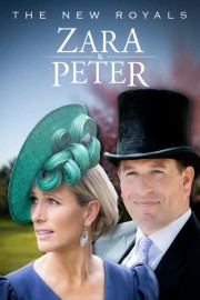 The New Royals: Zara & Peter