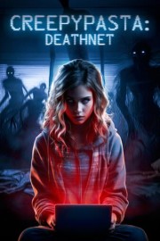 Watch Creepypasta: Deathnet Online | 2020 Movie | Yidio